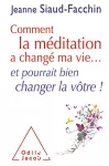 Comment la méditation a changé ma vie et pourrait bien changer la vôtre ! vignette