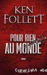 Pour rien au monde vignette
