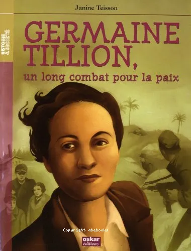 Germaine Tillion, un combat pour la paix