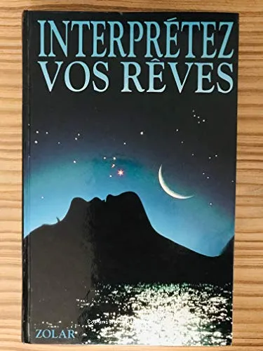 Interpr�tez vos r�ves