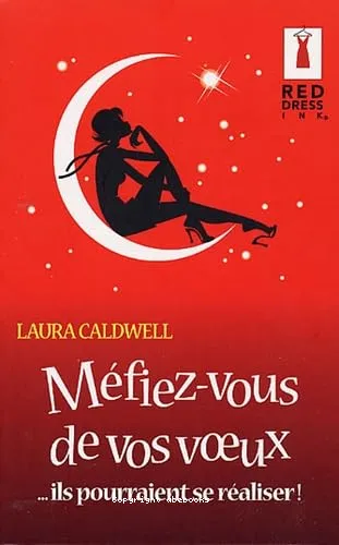 M�fiez-vous de vos voeux, ils pourraient se r�aliser
