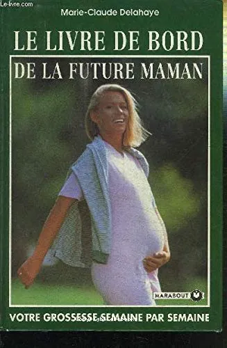 Le livre de bord de la future maman...