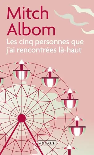 Les cinq personnes que j'ai rencontr�es l�-haut