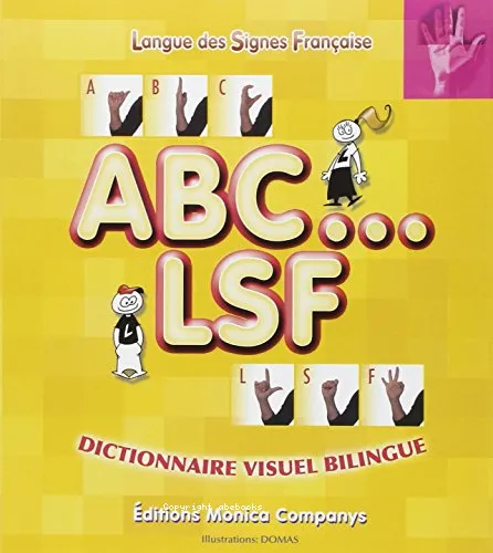 ABC, LSF (langue des signes fran�aise)