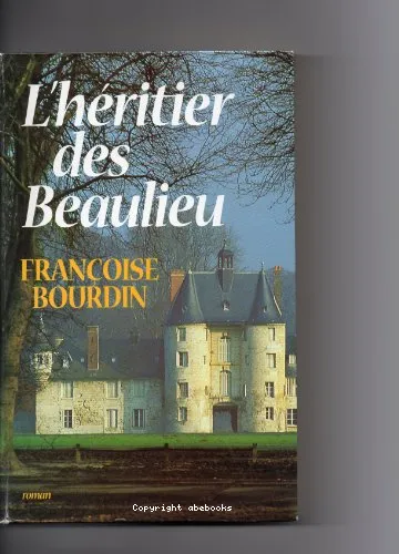 L'h�ritier des Beaulieu
