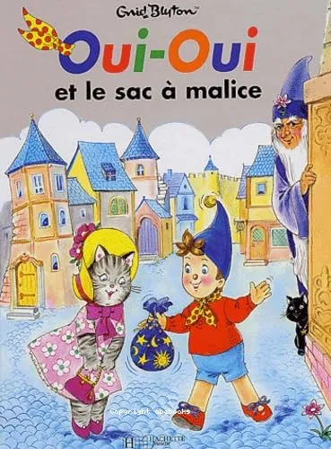 Oui-Oui et le sac � malices