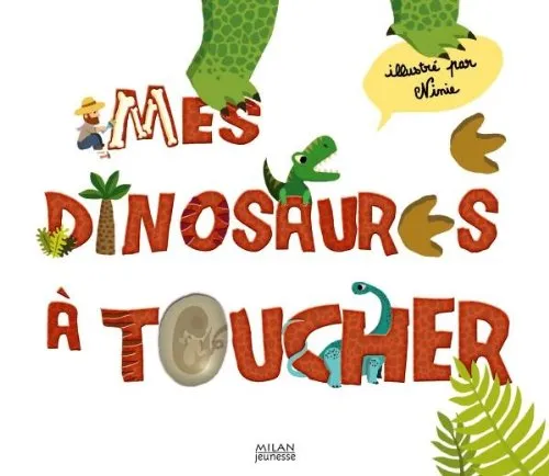 Mes dinosaures � toucher