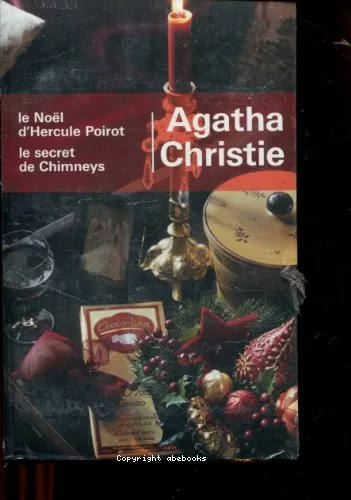 Le No�l d'Hercule Poirot ; Le secret de Chimneys