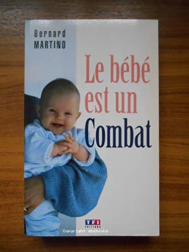 Le b�b� est un combat
