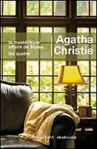 La myst�rieuse affaire de Styles ; Les quatre