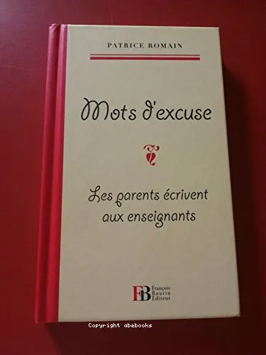 Mots d'excuse : Les parents �crivent aux enseignants
