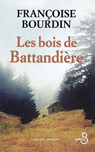 Les bois de Battandi�re
