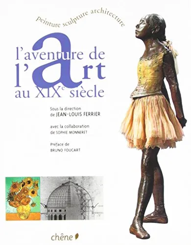 L'aventure de l'art au XIX�me si�cle
