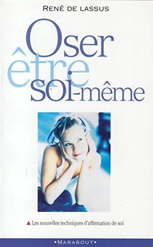 Oser �tre soi-m�me