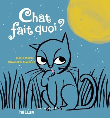 Chat fait quoi ?