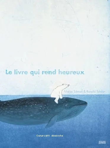 Le livre qui rend heureux