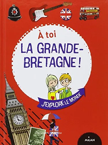 � toi la Grande-Bretagne !