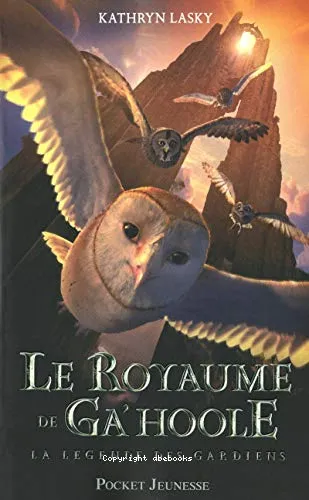 Le royaume de Ga'Hoole