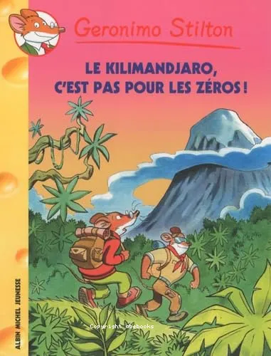 Le Kilimandjaro, c'est pas pour les z�ros !