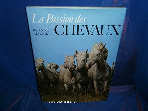 La passion des chevaux