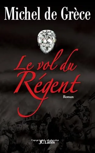 Le vol du r�gent