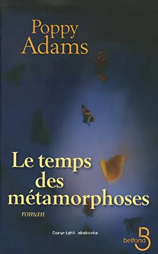 Le temps des m�tamorphoses
