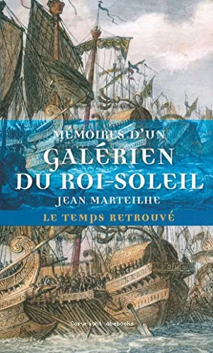 M�moires d'un gal�rien du Roi-Soleil