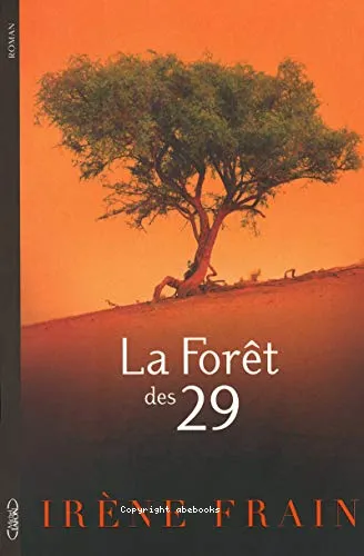 La for�t des 29 [vingt-neuf]