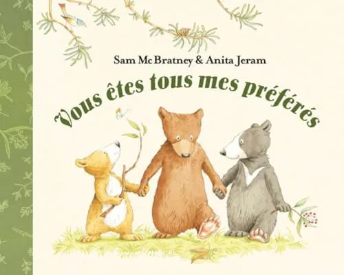 Vous �tes tous mes pr�f�r�s