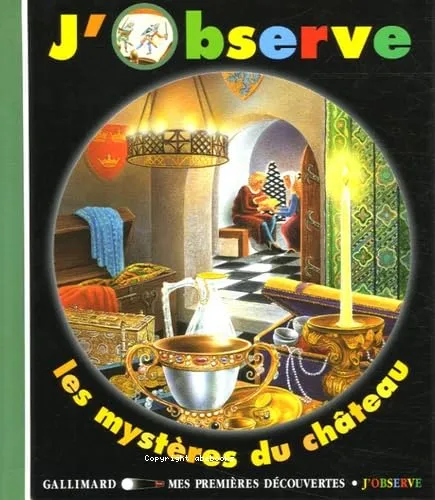 J'observe les myst�res du ch�teau