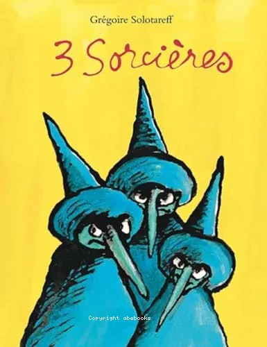 3 [trois] sorci�res
