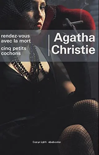 Rendez-vous avec la mort ; Cinq petits cochons