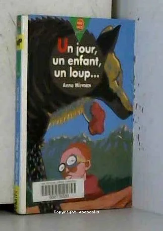 Un jour, un enfant, un loup