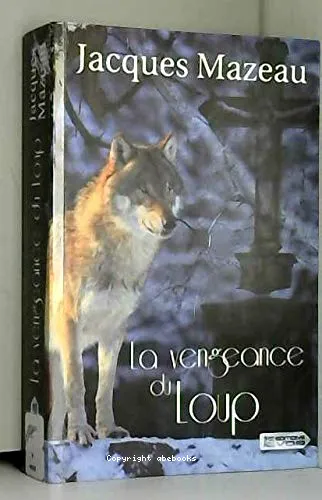 La vengeance du loup