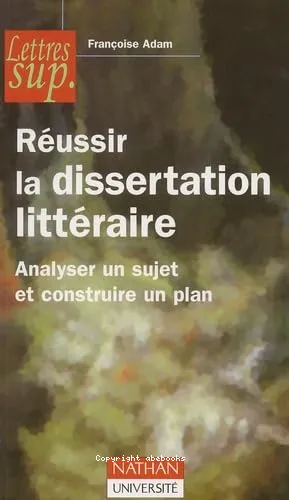 R�ussir la dissertation litt�raire