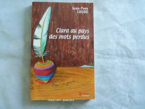 Clara au pays des mots perdus