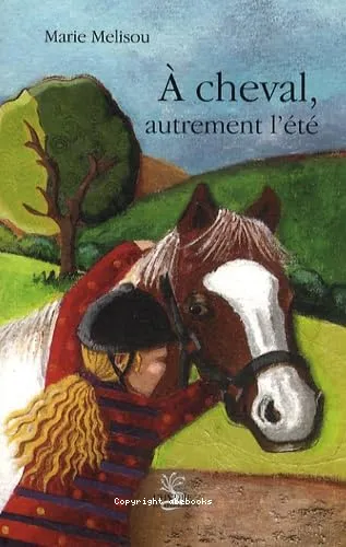 � cheval, autrement l'�t�