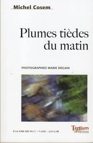 Plumes ti�des du matin