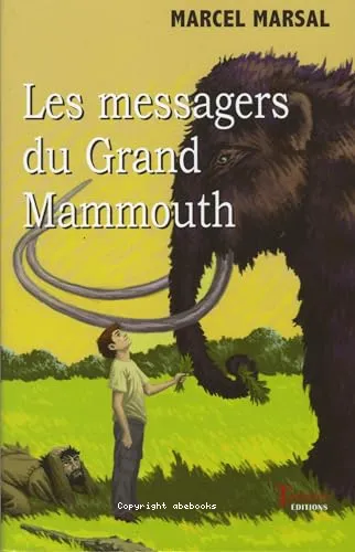 Les messagers du Grand Mammouth