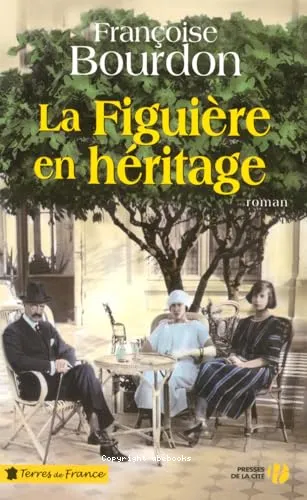 La Figui�re en h�ritage