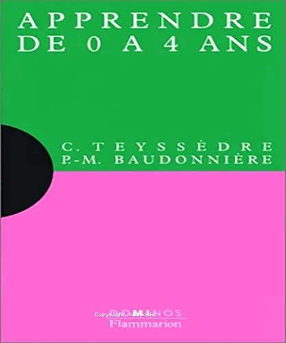 Apprendre de 0 � 4 ans