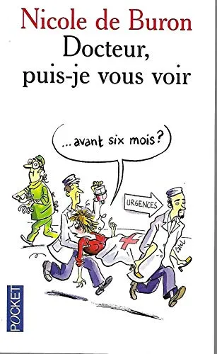 Docteur, puis-je vous voir avant six mois ?