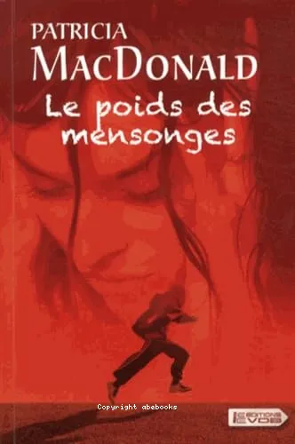 Le poids des mensonges