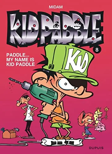 Paddle, my name is Kid Paddle
