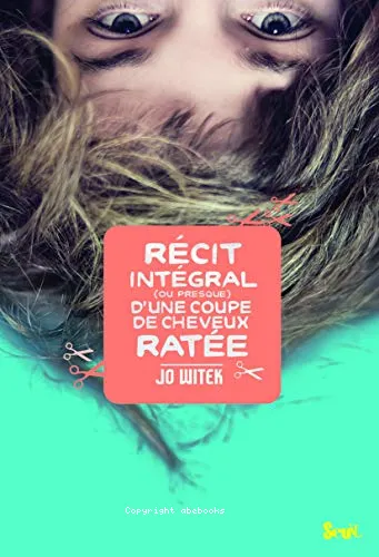 R�cit int�gral (ou presque) d'une coupe de cheveux rat�e