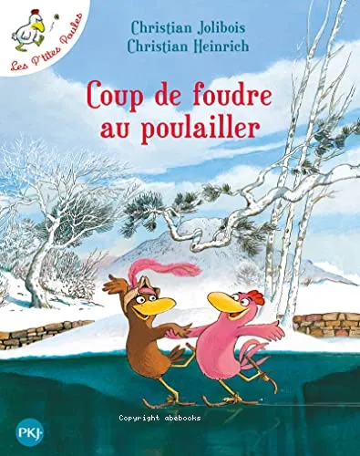 Coup de foudre au poulailler