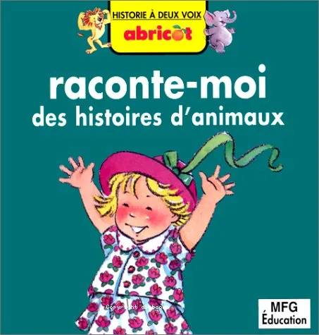 Raconte-moi des histoires d'animaux