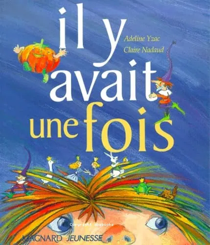 Il y avait une fois