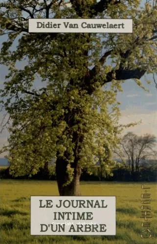 Le journal intime d'un arbre