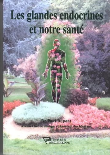 Les glandes endocrines et notre sant�